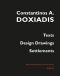 Constantinos A. Doxiadis, Texts, Design Drawings, Settlements